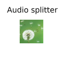 Herunterladen  Audio splitter